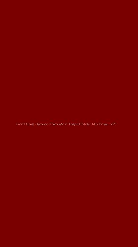Tampilan Antarmuka Aplikasi Live Draw Ukraina Cara Main Togel Colok Jitu Pemula - 2