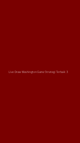 Tampilan Antarmuka Aplikasi Live Draw Washington Game Strategi Terbaik - 3