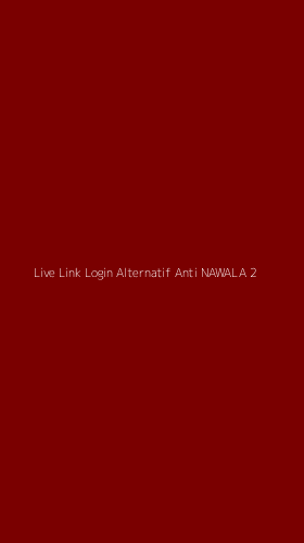 Tampilan Antarmuka Aplikasi Live Link Login Alternatif Anti Nawala - 2