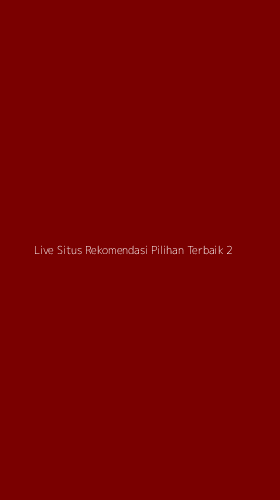 Tampilan Antarmuka Aplikasi Live Situs Rekomendasi Pilihan Terbaik - 2