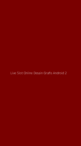 Tampilan Antarmuka Aplikasi Live Slot Online Desain Grafis Android - 2