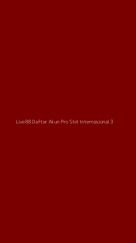 Tampilan Antarmuka Aplikasi Live88 Daftar Akun Pro Slot Internasional - 3