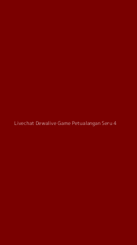 Tampilan Antarmuka Aplikasi Livechat Dewalive Game Petualangan Seru - 4