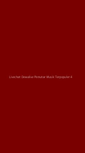 Tampilan Antarmuka Aplikasi Livechat Dewalive Pemutar Musik Terpopuler - 4