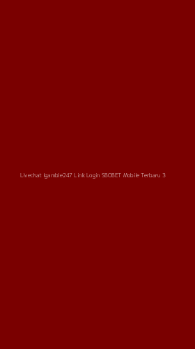 Tampilan Antarmuka Aplikasi Livechat Igamble247 Link Login Sbobet Mobile Terbaru - 3