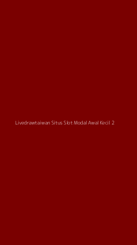 Tampilan Antarmuka Aplikasi Livedrawtaiwan Situs Slot Modal Awal Kecil - 2