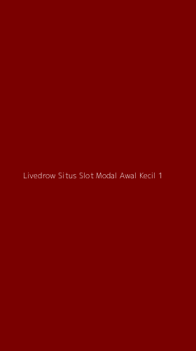 Tampilan Antarmuka Aplikasi Livedrow Situs Slot Modal Awal Kecil - 1
