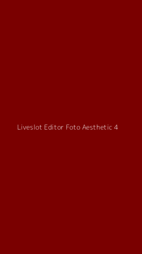 Tampilan Antarmuka Aplikasi Liveslot Editor Foto Aesthetic - 4
