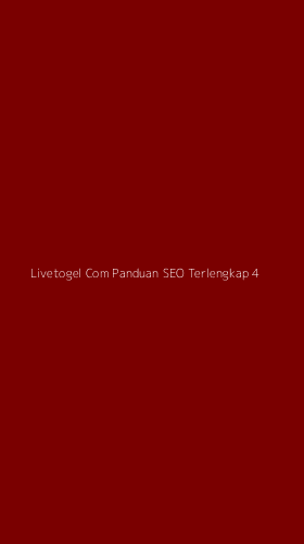 Tampilan Antarmuka Aplikasi Livetogel Com Panduan Seo Terlengkap - 4