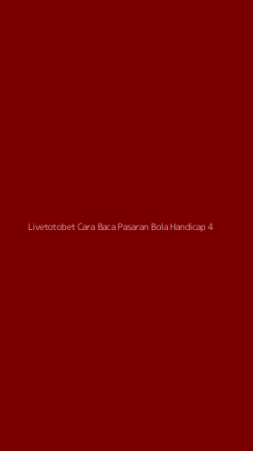 Tampilan Antarmuka Aplikasi Livetotobet Cara Baca Pasaran Bola Handicap - 4