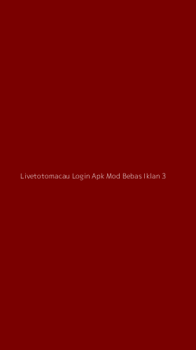 Tampilan Antarmuka Aplikasi Livetotomacau Login Apk Mod Bebas Iklan - 3
