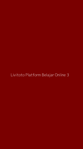 Tampilan Antarmuka Aplikasi Livitoto Platform Belajar Online - 3