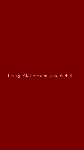 Tampilan Antarmuka Aplikasi Livsgp Alat Pengembang Web - 4