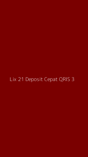 Tampilan Antarmuka Aplikasi Lix 21 Deposit Cepat Qris - 3