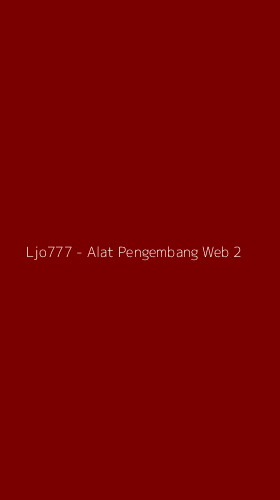 Tampilan Antarmuka Aplikasi Ljo777 - Alat Pengembang Web - 2