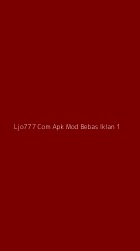 Tampilan Antarmuka Aplikasi Ljo777 Com Apk Mod Bebas Iklan - 1