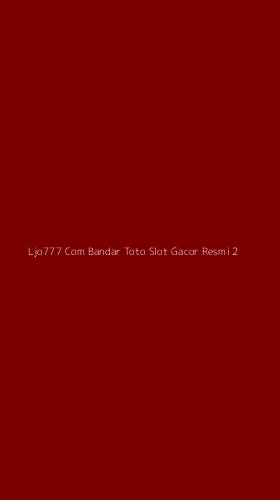 Tampilan Antarmuka Aplikasi Ljo777 Com Bandar Toto Slot Gacor Resmi - 2