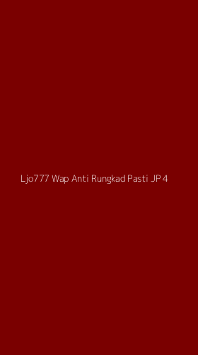 Tampilan Antarmuka Aplikasi Ljo777 Wap Anti Rungkad Pasti Jp - 4