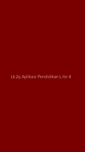 Tampilan Antarmuka Aplikasi Lk2q Aplikasi Pendidikan Lite - 4