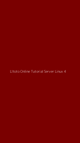 Tampilan Antarmuka Aplikasi Lltoto Online Tutorial Server Linux - 4