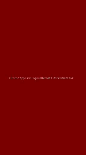 Tampilan Antarmuka Aplikasi Lltoto2 App Link Login Alternatif Anti Nawala - 4