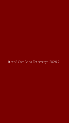 Tampilan Antarmuka Aplikasi Lltoto2 Com Dana Terpercaya 2026 - 2