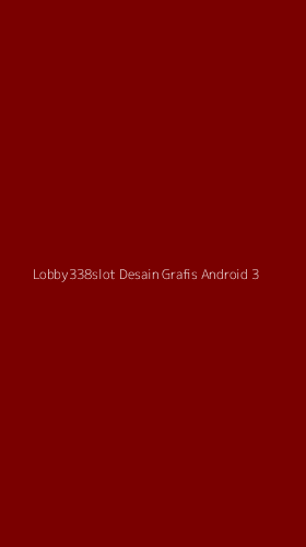 Tampilan Antarmuka Aplikasi Lobby338slot Desain Grafis Android - 3