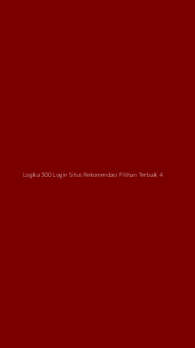 Tampilan Antarmuka Aplikasi Logika 300 Login Situs Rekomendasi Pilihan Terbaik - 4