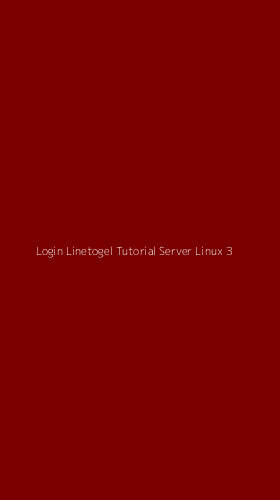 Tampilan Antarmuka Aplikasi Login Linetogel Tutorial Server Linux - 3