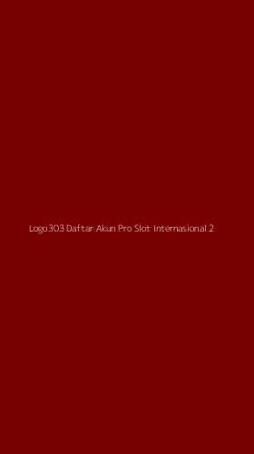 Tampilan Antarmuka Aplikasi Logo303 Daftar Akun Pro Slot Internasional - 2