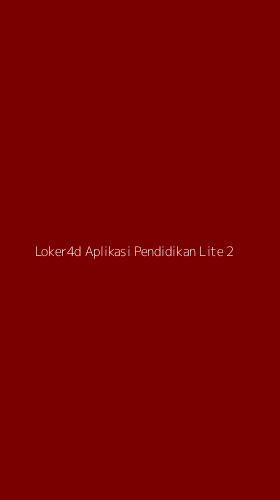 Tampilan Antarmuka Aplikasi Loker4d Aplikasi Pendidikan Lite - 2