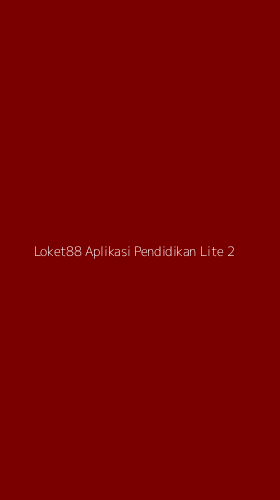 Tampilan Antarmuka Aplikasi Loket88 Aplikasi Pendidikan Lite - 2