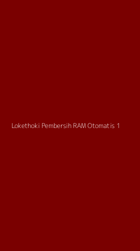 Tampilan Antarmuka Aplikasi Lokethoki Pembersih Ram Otomatis - 1