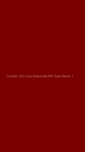 Tampilan Antarmuka Aplikasi Lombok Toto Cara Download Apk Game Resmi - 1