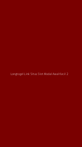Tampilan Antarmuka Aplikasi Longtogel Link Situs Slot Modal Awal Kecil - 2