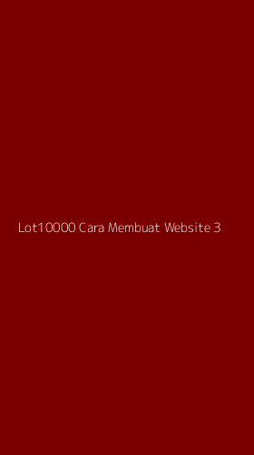 Tampilan Antarmuka Aplikasi Lot10000 Cara Membuat Website - 3