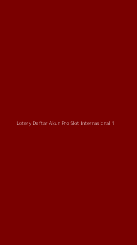 Tampilan Antarmuka Aplikasi Lotery Daftar Akun Pro Slot Internasional - 1
