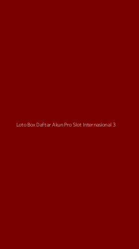 Tampilan Antarmuka Aplikasi Loto Box Daftar Akun Pro Slot Internasional - 3