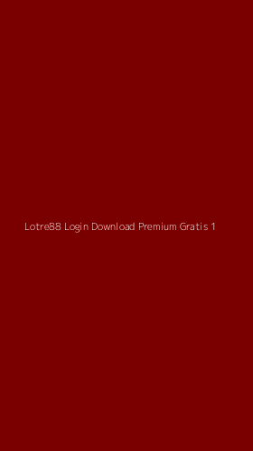 Tampilan Antarmuka Aplikasi Lotre88 Login Download Premium Gratis - 1
