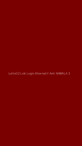 Tampilan Antarmuka Aplikasi Lotto02 Link Login Alternatif Anti Nawala - 3