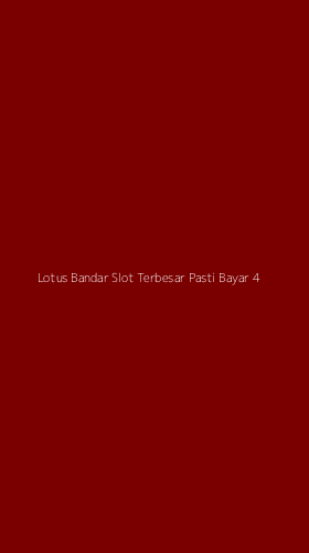 Tampilan Antarmuka Aplikasi Lotus Bandar Slot Terbesar Pasti Bayar - 4