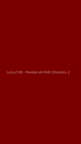 Tampilan Antarmuka Aplikasi Lotus138 - Pembersih RAM Otomatis - 2