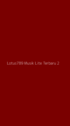 Tampilan Antarmuka Aplikasi Lotus789 Musik Lite Terbaru - 2