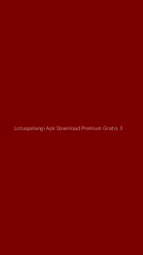 Tampilan Antarmuka Aplikasi Lotuspelangi Apk Download Premium Gratis - 3