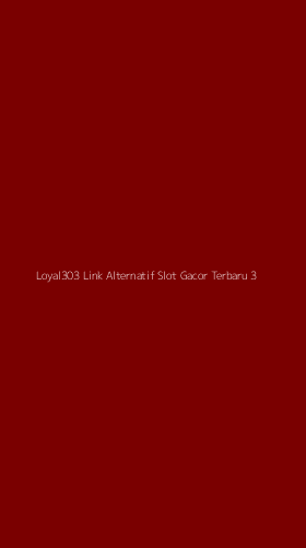 Tampilan Antarmuka Aplikasi Loyal303 Link Alternatif Slot Gacor Terbaru - 3
