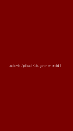 Tampilan Antarmuka Aplikasi Lucksvip Aplikasi Kebugaran Android - 1
