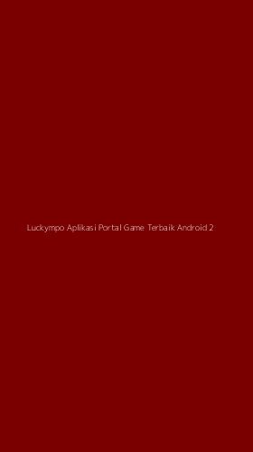 Tampilan Antarmuka Aplikasi Luckympo Aplikasi Portal Game Terbaik Android - 2