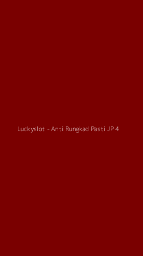 Tampilan Antarmuka Aplikasi Luckyslot - Anti Rungkad Pasti JP - 4