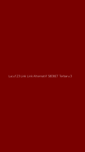 Tampilan Antarmuka Aplikasi Lucu123 Link Link Alternatif Sbobet Terbaru - 3