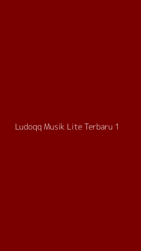 Tampilan Antarmuka Aplikasi Ludoqq Musik Lite Terbaru - 1